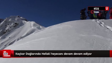 Kaçkar Dağlarında Heliski heyecanı devam devam ediyor