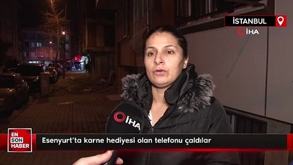 Esenyurt’ta karne hediyesi olan telefonu çaldılar