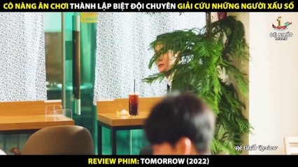 Biệt Đội Sứ Giả Địa Ngục Chuyên Giải Cứu Những Người Cận Kề Cái Chết - Review Phim Tomorrow 2022