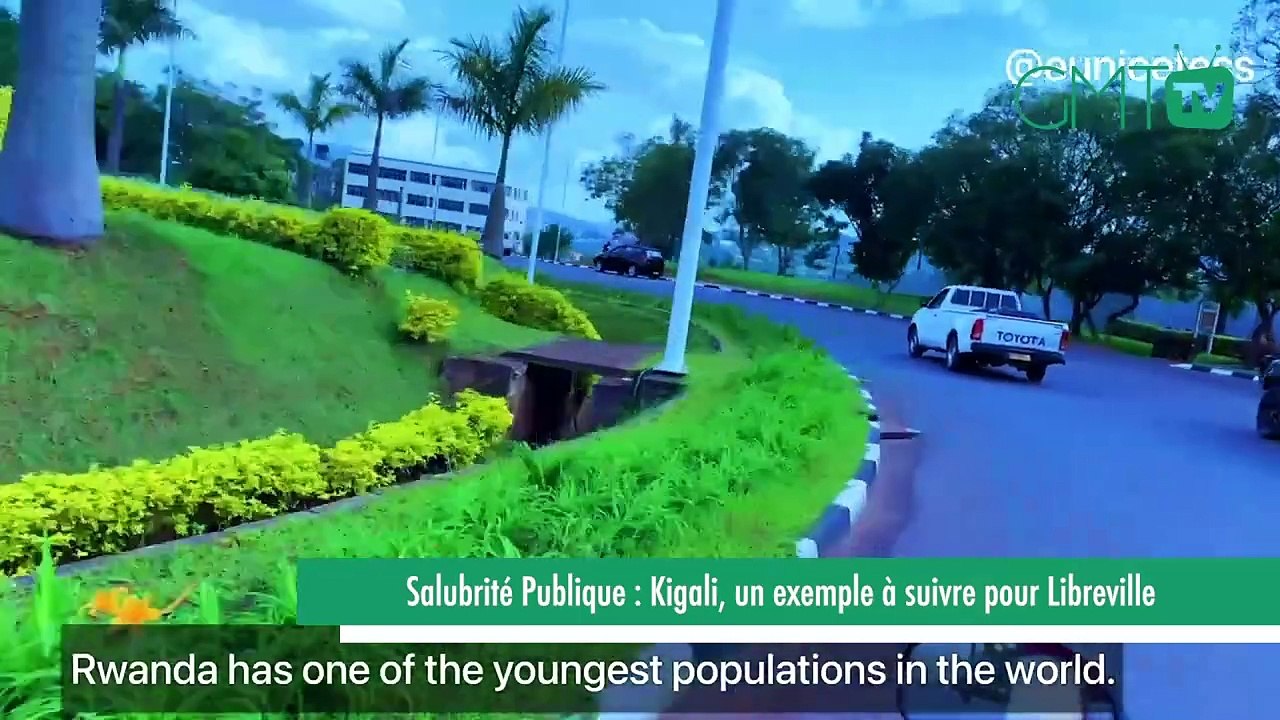 [#Reportage] Salubrité publique : Kigali, un exemple à suivre pour Libreville.