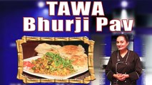 तवा भुर्जी पाव | Tawa Bhurji Pav | Tawa Bhurji | Bhurji Pav Recipe By Chef Rubina Khan