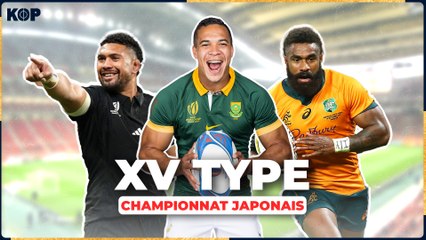  Notre XV type des joueurs qui jouent au Japon