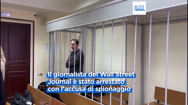 Russia: rimane in carcere il giornalista del Wsj accusato di spionaggio Evan Gershkovich