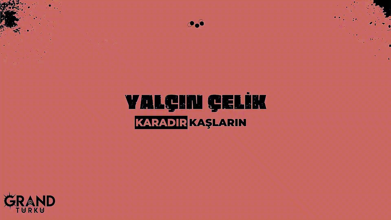 Yalçın Çelik - Karadır Kaşların (Official Audio)
