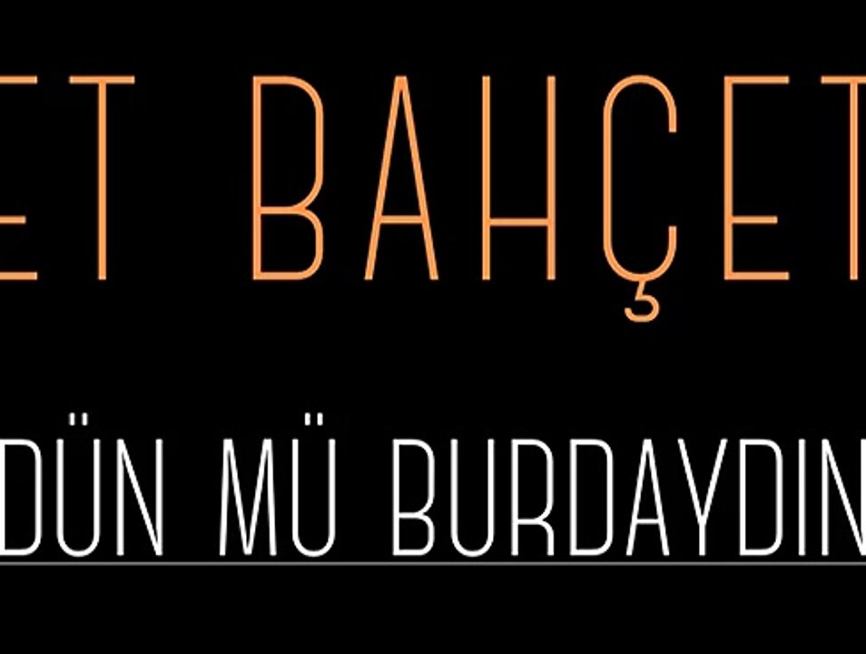 İsmet Bahçetepe - Dün mü Burdaydın (Official Audio)