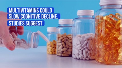 Multivitamins Could Slow Cognitive Decline, Studies Suggest