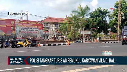 Tangkap Turis AS Pemukul Karyawan Vila di Bali, Polisi Belum Lakukan Pemeriksaan