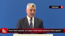 Ömer Bolat açıkladı: 5,6 milyar liralık kamu zararının önüne geçildi