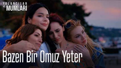 Bazen bir omuz yeter