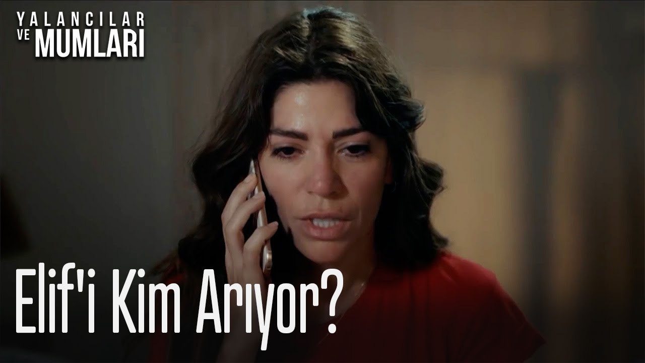 Elif'i kim arıyor?