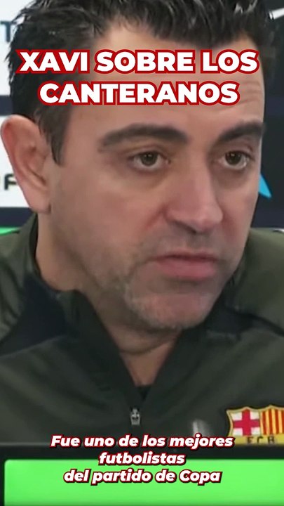 Xavi, sobre los canteranos: "Tienen mucha personalidad"