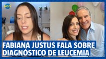 Fabiana Justus, filha de Roberto Justus, é diagnosticada com leucemia