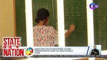 DepEd, naglabas ng kautusan para alisin ang mga administrative task sa mga public school teacher | SONA