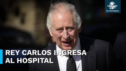 Rey Carlos III es hospitalizado para ser operado de la próstata