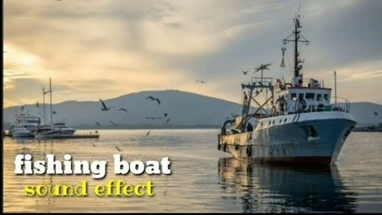 sea fishing boat- sound effect