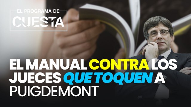 Estos son los cinco puntos del manual de Sánchez contra los jueces que toquen a Puigdemont