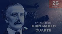 26 de enero: natalicio del padre de la patria Juan Pablo Duarte