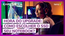 Hora do upgrade: como escolher o SDD para seu notebook?