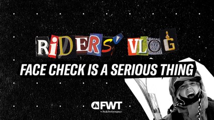 The First Face Check of the Season I FWT24 Riders' Vlog Episode 2