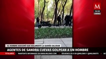 Agentes de Sandra Cuevas golpean a un hombre en Reforma, él asegura que solo la quería saludar