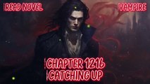 Catching up Ch.1216-1220 (Vampire)