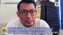 Parejas LGBTIQ  participarán en matrimonios colectivos en Acayucan