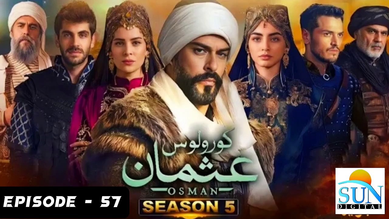 Kurulus Osman Season 05 Episode 57 - Urdu Dubbed Sun Digital HD Channel