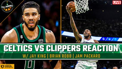 LIVE Reaction: Celtics vs Clippers | Still Poddable Podcast 🎙️