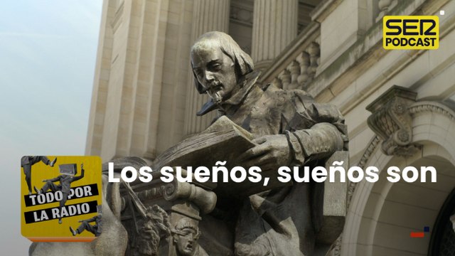 Los sueños, sueños son