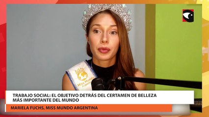 Trabajo social el objetivo detrás del certamen de belleza más importante del mundo