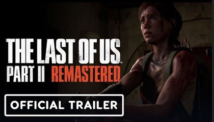 The Last of Us Part 2: Remastered | Official Accolades Trailer