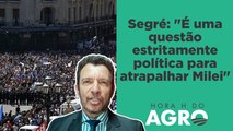 Greve geral na Argentina vai frear os planos de Milei? | HORA H DO AGRO