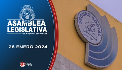 Asamblea Legislativa Noticias 26 enero 2024.