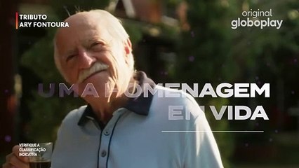 Tributo Ary Fontoura | Teaser | Original Globoplay