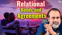 Relational insights: delving into bonds and agreements || Acharya Prashant (2021)
