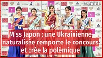 Miss Japon : une Ukrainienne naturalisée remporte le concours et crée la polémique