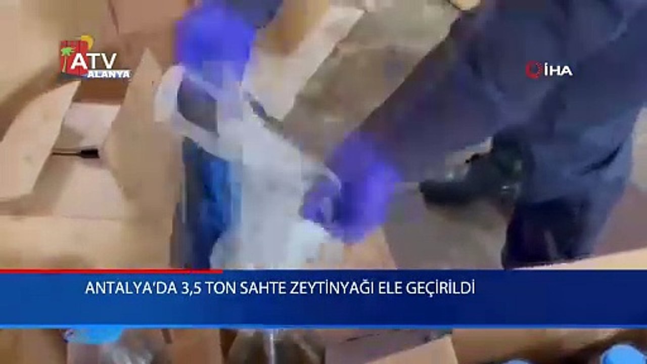 Antalya’da 3,5 ton sahte zeytinyağı ele geçirildi