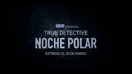 True Detective - Noche Polar, tráiler subtitulado español