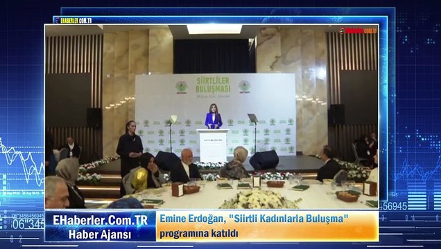 Emine Erdoğan, Siirtli Kadınlarla Buluşma programına katıldı