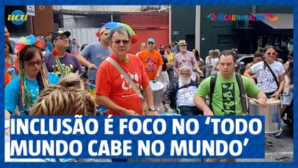 Bloco Todo Mundo Cabe no Mundo traz inclusão para a folia