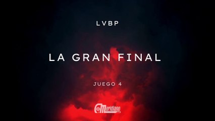 LVBP: Cuarto juego de la Gran Final