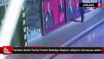 Yeniden Refah Partisi Polatlı Belediye Başkan adayının bürosuna saldırı