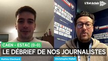 Caen - Estac (0-0), mercato, absence de Conté: le débrief vidéo de nos journalistes