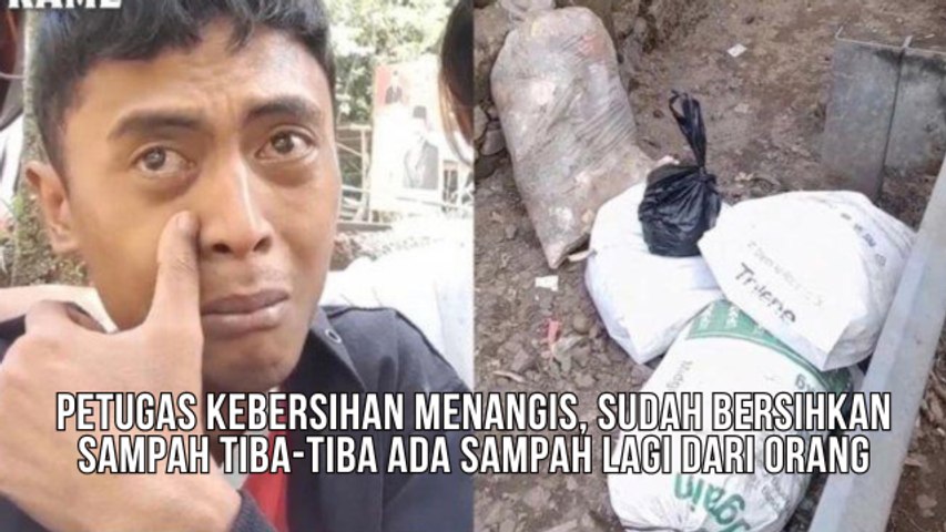 Petugas Kebersihan Menangis, Sudah Bersihkan Sampah Tiba-tiba Ada Sampah Lagi Dari Orang