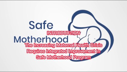 Ben Action Research Proposal: Addressing the Urgent Maternal Health Crisis with Integrated Safe Motherhood Programs 🚺