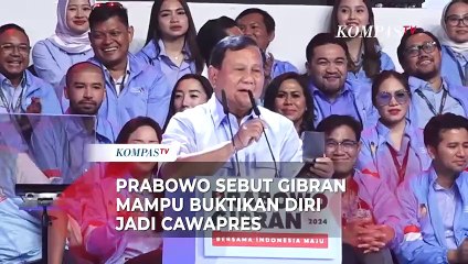 Prabowo Puji Gibran Mampu Buktikan Diri sebagai Cawapresnya