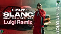 Light feat. Billy Sio & ATC Nico - Slang (Luigi Remix)