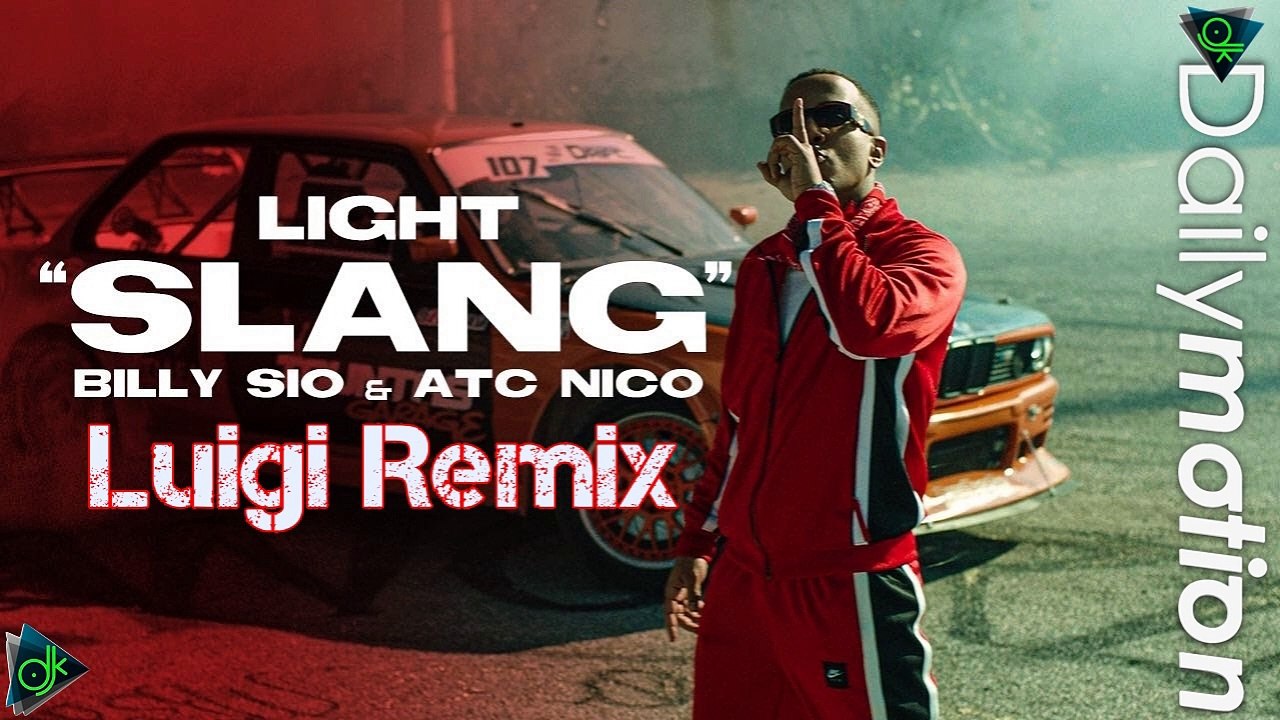 Light feat. Billy Sio & ATC Nico - Slang (Luigi Remix)