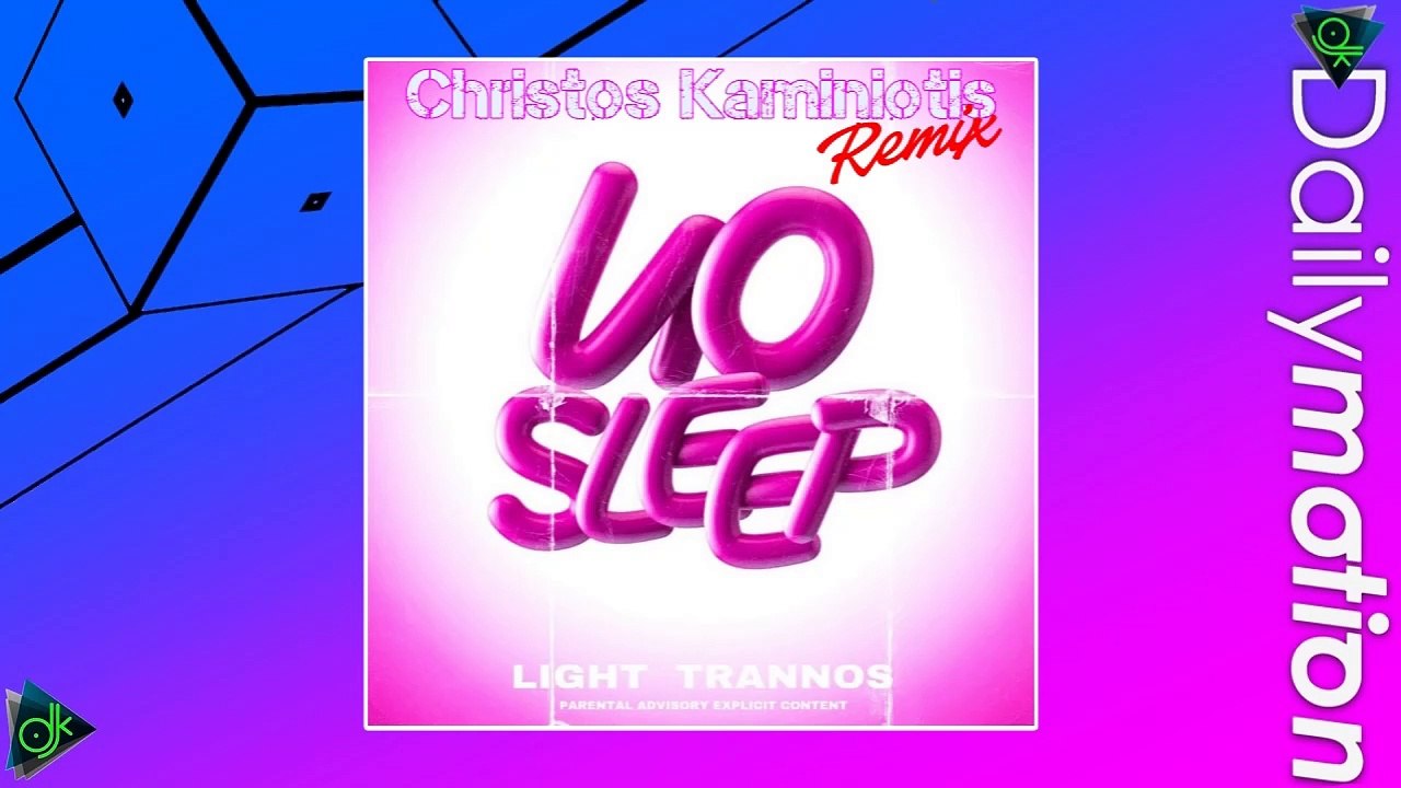 Light x Trannos - No Sleep {Christos Kaminiotis Remix}