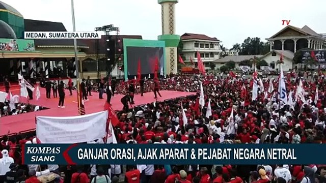 Kampanye Akbar di Medan, Ganjar Pranowo Ajak Aparat dan Pejabat Negara Netral dalam Pilpres 2024!